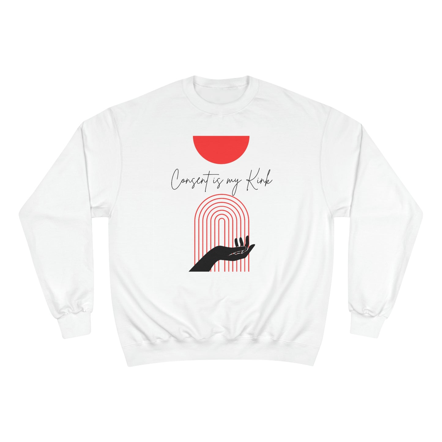 The Consent | Champion Sweatshirt