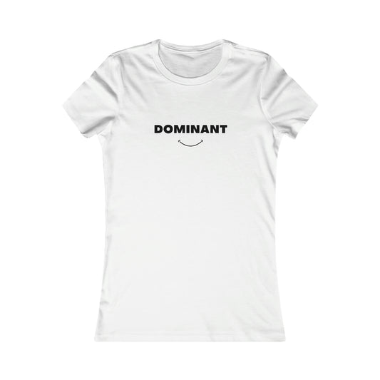 The Dominant Smile | Fitted Tee