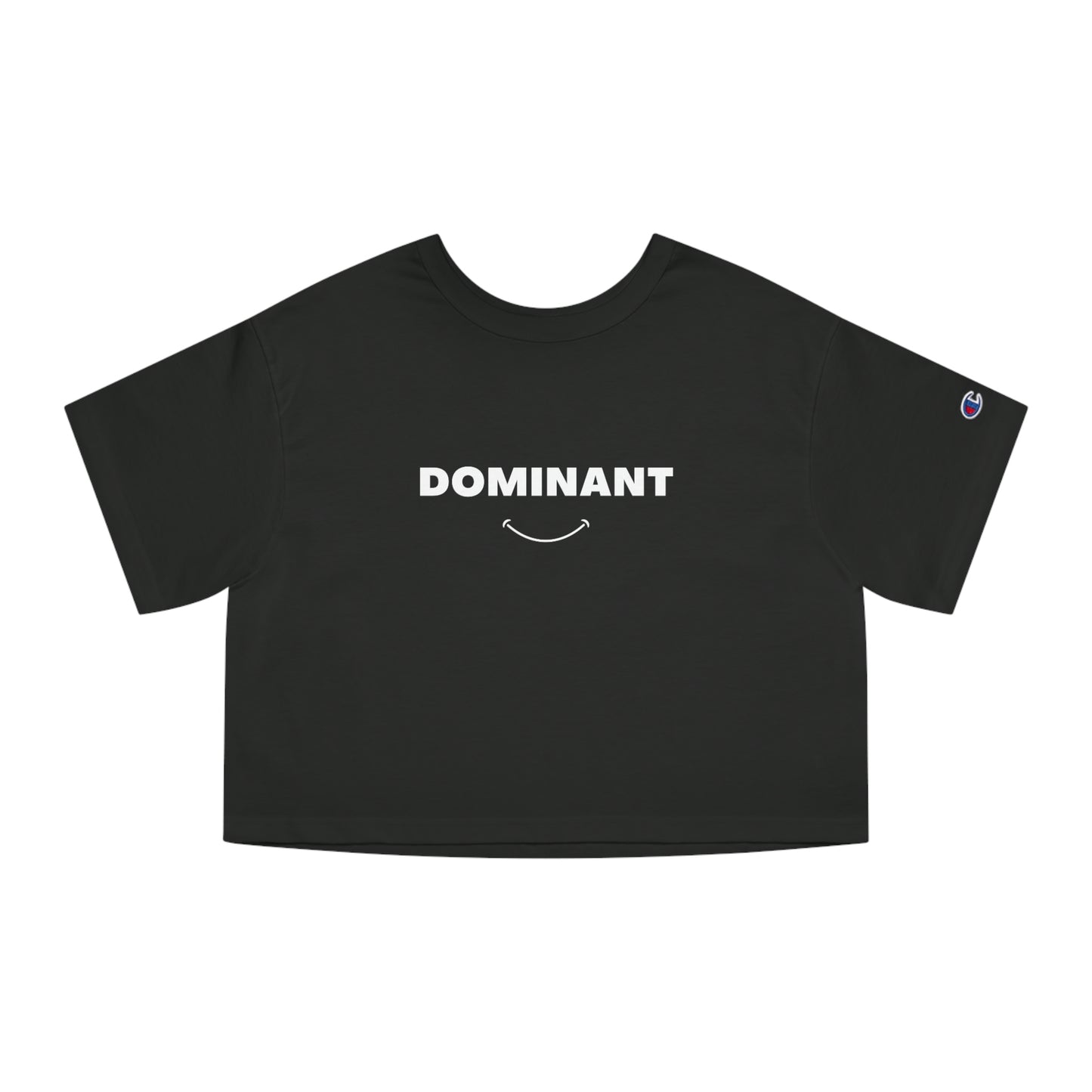 The Dominant Smile | Champion Cropped T-Shirt